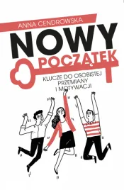 nowy-poczatek-klucze-do-osobistej-przemiany-i-motywacji