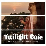 twilght-cafe-smooth-jazz-for-a-romantic-cd