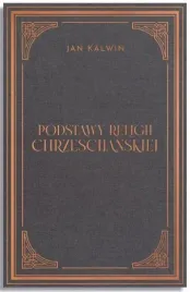 podstawy-religii-chrzescijanskiej-tom-ii-ksiega-3-jan-kalwin