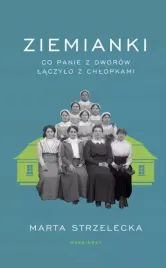 ziemianki-co-panie-z-dworow-laczylo-z-chlopkami