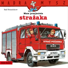 mam-przyjaciela-strazaka-madra-mysz