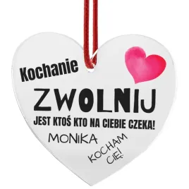 zawieszka-do-samochodu-kochanie-zwolnij-z-nadrukiem-walentynki