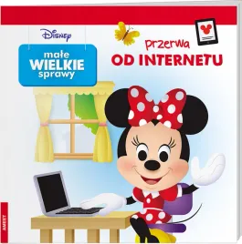 ksiazka-dla-dzieci-disney-male-wielkie-sprawy-przerwa-od-internetu