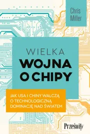 wielka-wojna-o-chipy-chris-miller