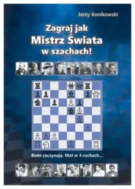 zagraj-jak-mistrz-swiata-w-szachach-j-konikowski