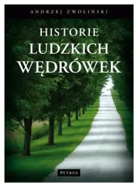 historie-ludzkich-wedrowek-andrzej-zwolinski