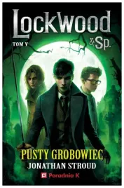pusty-grob-lockwood-i-spolka-tom-5-jonathan-stroud