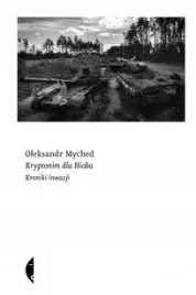 kryptonim-dla-hioba-kronika-inwazji-o-myched