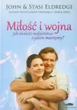 milosc-i-wojna-john-eldredge-stan-nowy