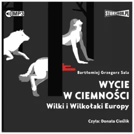 cd-mp3-wycie-w-ciemnosci-wilki-i-wilkolaki-europy
