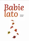 babie-lato-wojslaw-brydak-tytul-babie-lato