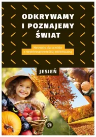 odkrywamy-i-poznajemy-swiat-jesien-praca-zbiorowa