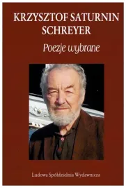 krzysztof-saturnin-schreyer-poezje-wybrane-krzysztof-saturnin-schreyer