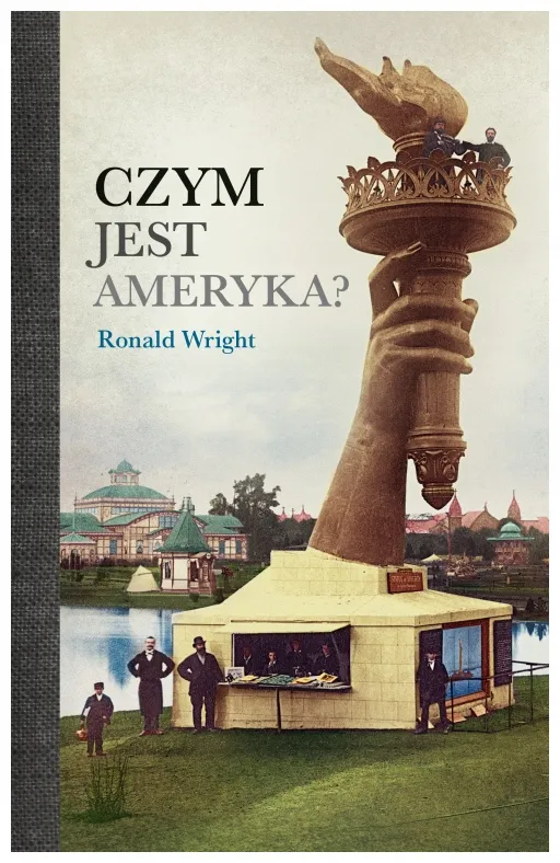 czym-jest-ameryka-ronald-wright