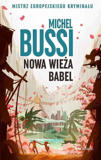 nowa-wieza-babel-michel-bussi-wydawnictwo-swiat-ksiazki