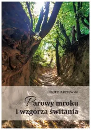 parowy-mroku-i-wzgorza-switania-piotr-jarczewski