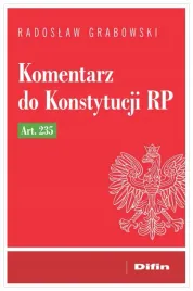 komentarz-do-konstytucji-rp-art-235-radoslaw-grabowski
