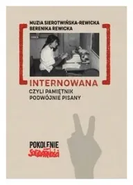 internowana-czyli-pamietnik-podwojnie-pisany-berenika-rewicka