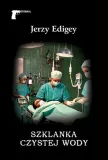 szklanka-czystej-wody-jerzy-edigey-tytul-szklanka-czystej-wody