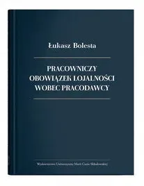 pracowniczy-obowiazek-lojalnosci-wobec-pracodawcy