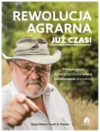 rewolucja-agrarna-juz-czas-sepp-holzer