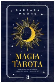 magia-tarota-wszystko-co-musisz-wiedziec-barbara-moore