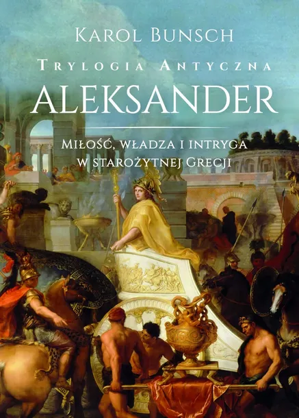 aleksander-trylogia-antyczna-tytul-aleksander-trylogia-antyczna