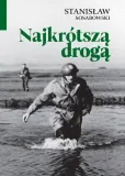 najkrotsza-droga-stanislaw-sosabowski-stan-nowy