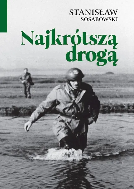 najkrotsza-droga-stanislaw-sosabowski-wydawnictwo-wydawnictwo-ltw