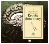 kruchy-dom-duszy-jurgen-thorwald