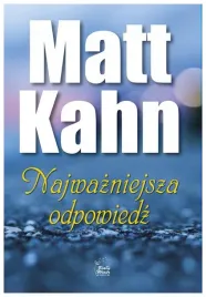 najwazniejsza-odpowiedz-matt-kahn-bialy-wiatr
