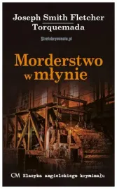 morderstwo-w-mlynie-joseph-smith-fletcher