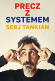 precz-z-systemem-tytul-precz-z-systemem-serj-tankian