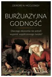 deirdre-mccloskey-burzuazyjna-godnosc-dlaczego