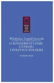 o-konserwatyzmie-ustroju-i-polityce-polskiej
