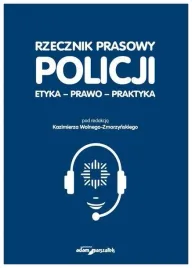 rzecznik-prasowy-policji-etyka-prawo-praktyka