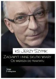 zachwyt-i-inne-skutki-wiary-od-wiersza-do-traktatu