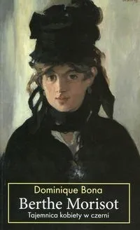 berthe-morisot-dominique-bona-wydawnictwo-noir-sur-blanc