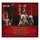 ogniem-i-mieczem-audiobook-autor-henryk-sienkiewicz