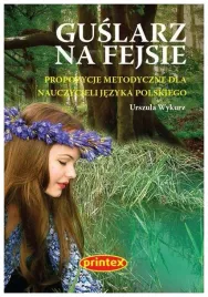 wykurz-guslarz-na-fejsie-propozycje-metodyczne