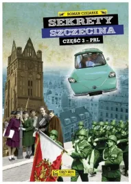 sekrety-szczecina-czesc-3-prl