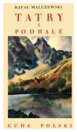 tatry-i-podhale-cuda-polski-rafal-malczewski
