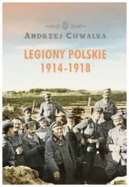 legiony-polskie-1914-1918-andrzej-chwalba