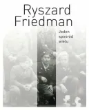 friedman-jeden-sposrod-wielu