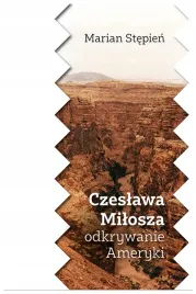 stepien-czeslawa-milosza-odkrywanie-ameryki