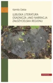 gieba-lubuska-literatura-osadnicza-jako-narracja