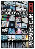 dezinformacja-marcin-ogdowski