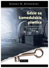rynkowski-gdzie-sa-kamedulskie-piwnice-czyli