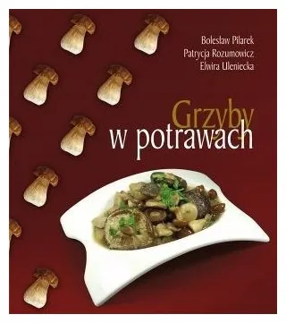 pilarek-grzyby-w-potrawach