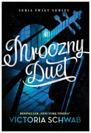 mroczny-duet-swiat-verity-tom-2-victoria-e-schwab